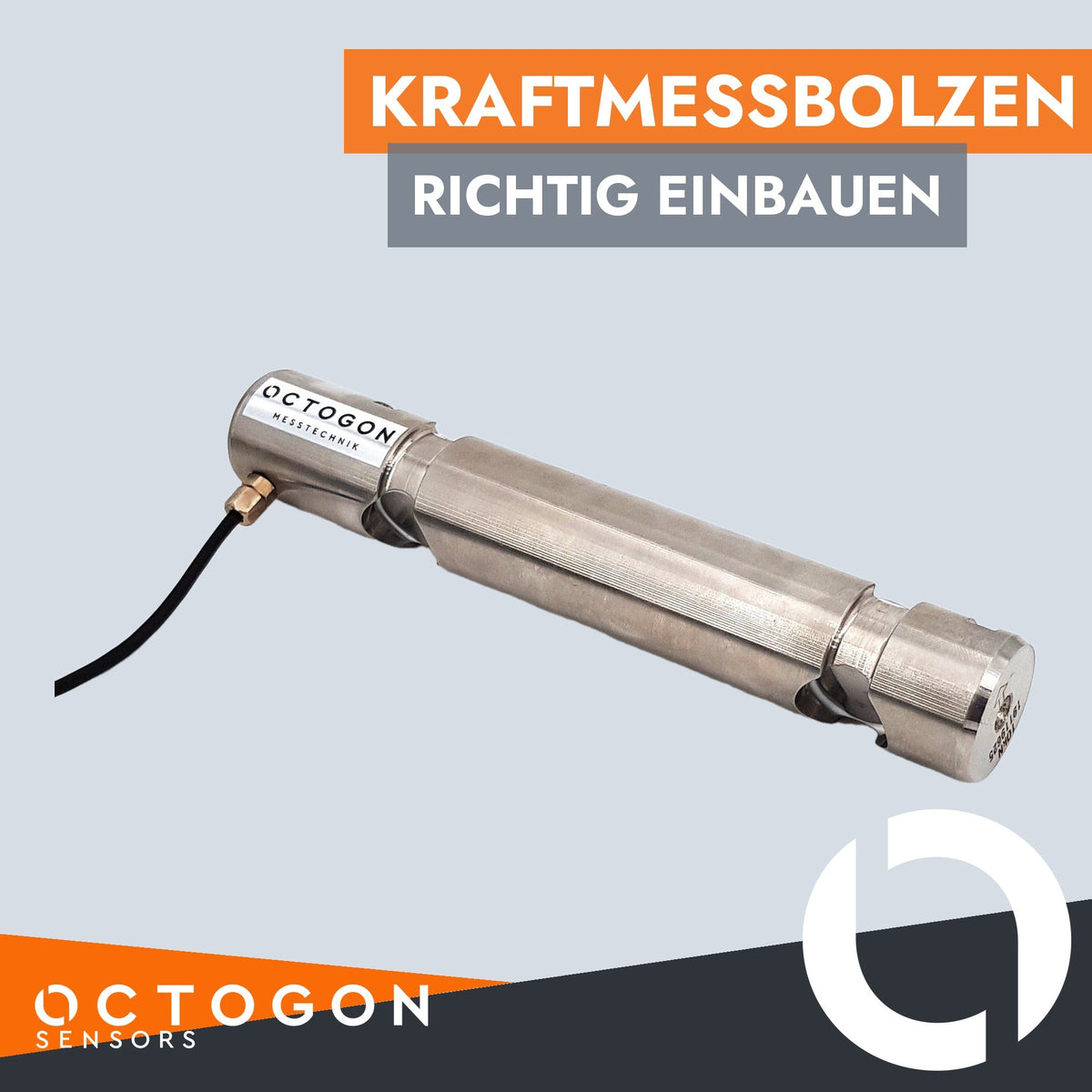 Kraftmessbolzen von octogon mit Sicherungsnuten und Kabelabgang